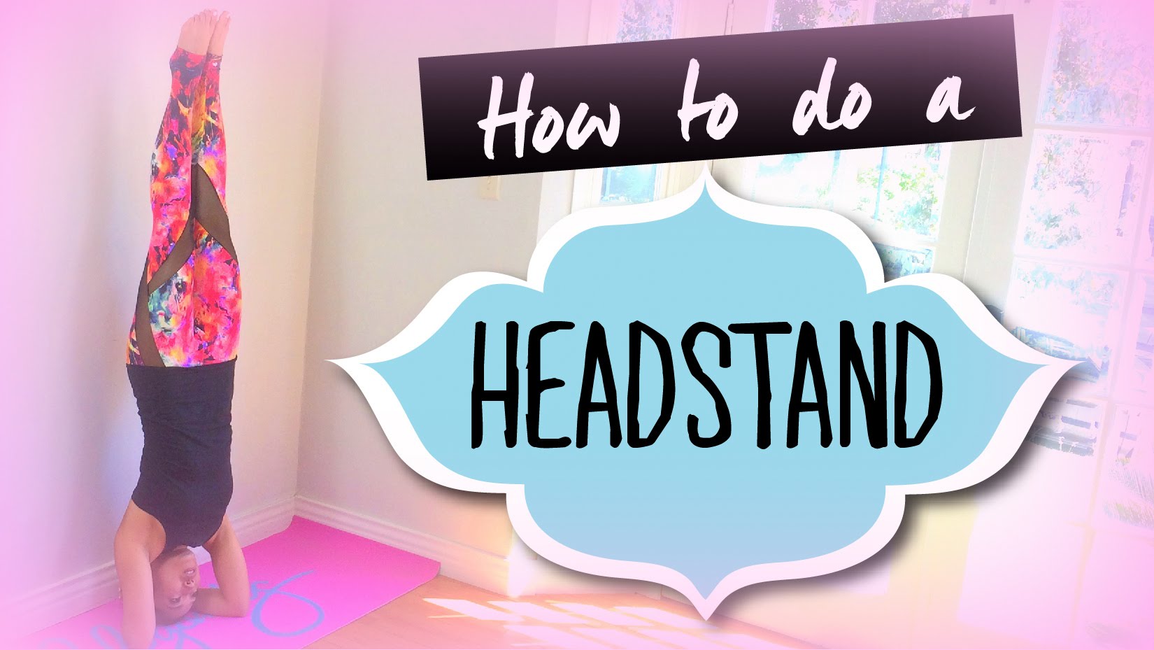 How to do a Headstand For Beginners 